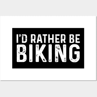 I'd rather be Biking Funny Mountain Bike Posters and Art